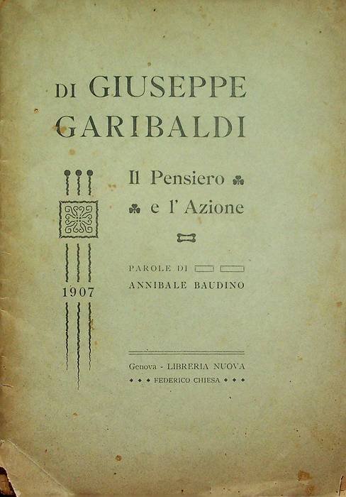 Di Giuseppe Garibaldi: il pensiero e l'azione.