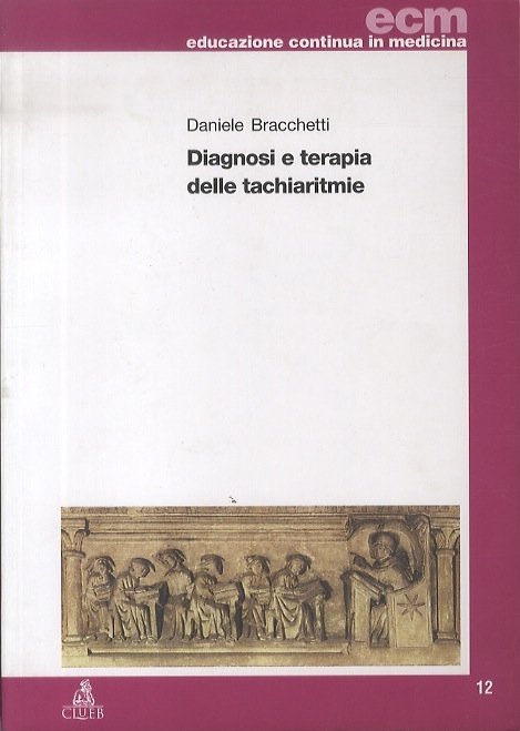 Diagnosi e terapia delle tachiaritmie.