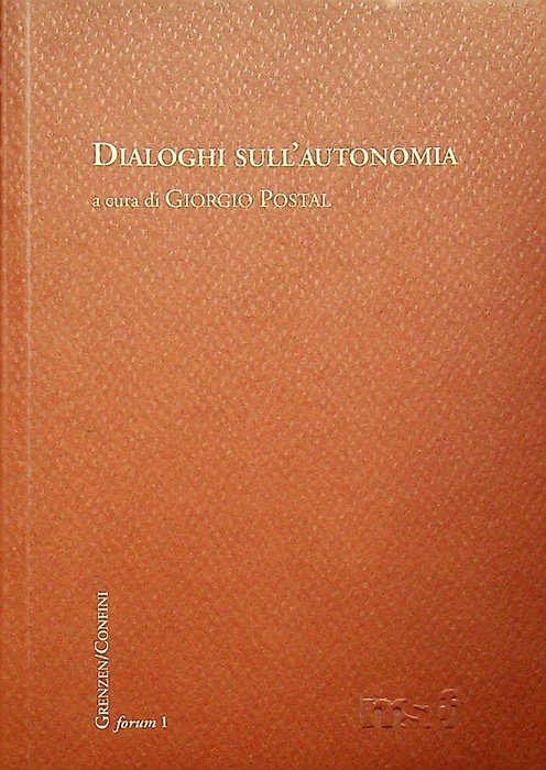 Dialoghi sull'autonomia: atti dell'incontro: Trento, 20 dicembre 2016. | Immagine principale