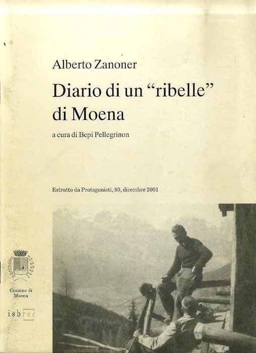 Diario di un ribelle di Moena.