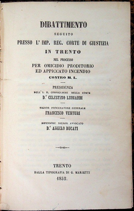 Dibattimento seguito presso l'imp. reg. Corte di giustizia in Trento … | Immagine principale