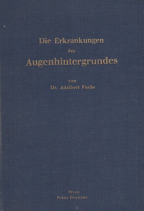 Die Erkrankungen des Augenhintergrundes.