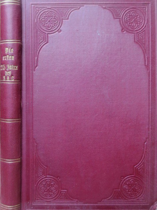 Die ersten 25 Jahre des Schweizer Alpenclub: Denskschrift im Auftrag …