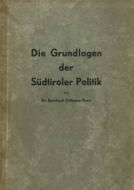 Die Grundlagen der SÃ¼dtiroler Politik.
