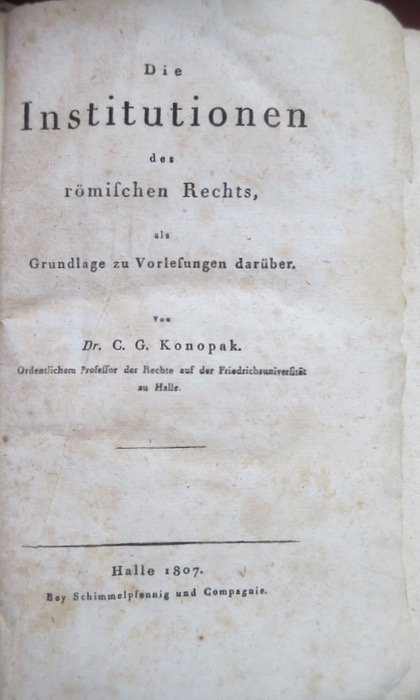 Die Institutionen des romischen Privatrechts, als Grundlage zu Vorlesungen daruber. …