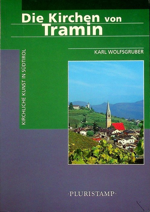 Die Kirchen von Tramin.