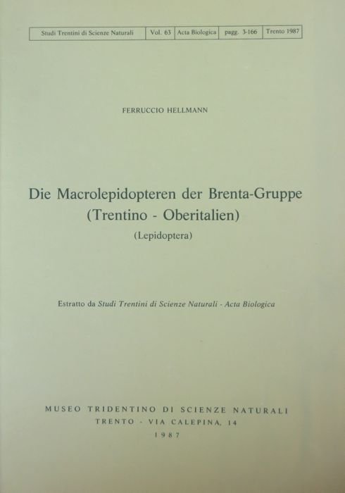 Die Macrolepidopteren der Brenta-Gruppe (Trentino - Oberitalien).