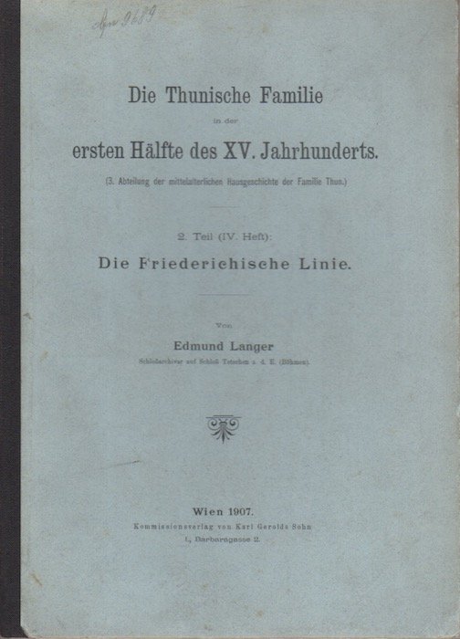 Die Thunische Familie: in der ersten HÃ¤lfte des 15. Jarhunderts: …