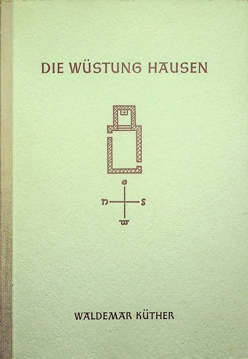 Die WÃ¼stung Hausen.