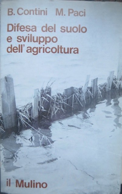 Difesa del suolo e sviluppo dell'agricoltura: un'analisi di sistemi applicata …