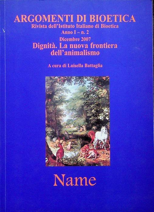 DignitÃ . La nuova frontiera dell'animalismo.
