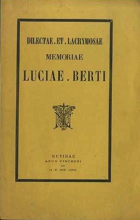 Dilectae et lacrymosae memoriae Luciae Berti.