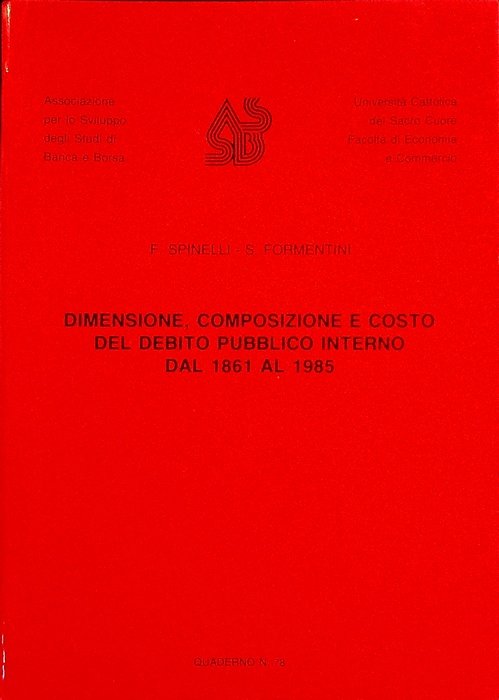 Dimensione, composizione e costo del debito pubblico interno dal 1861 …