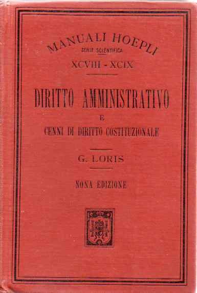 Diritto amministrativo e cenni di diritto costituzionale: giusta i programmi …