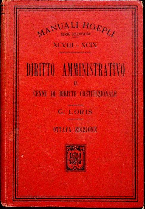 Diritto amministrativo e cenni di diritto costituzionale: giusta i programmi …