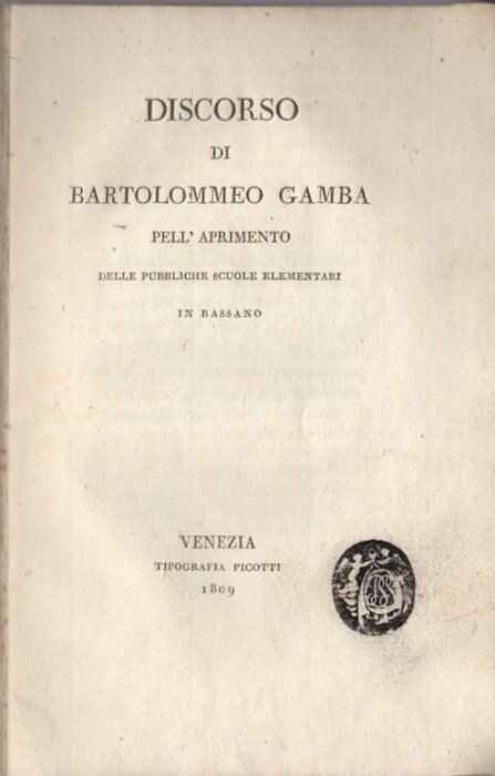 Discorso di Bartolommeo Gamba pell'aprimento delle pubbliche scuole elementari in …