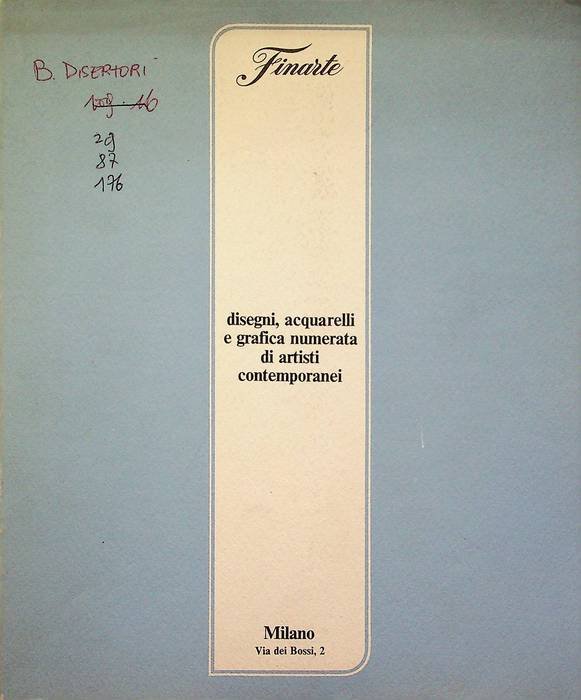 Disegni, acquarelli e grafica numerata di artisti contemporanei: asta 478: …