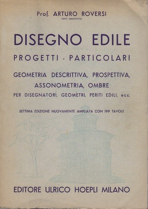 Disegno edile: progetti particolari, geometria descrittiva, prospettiva, assonometria, ombre per …