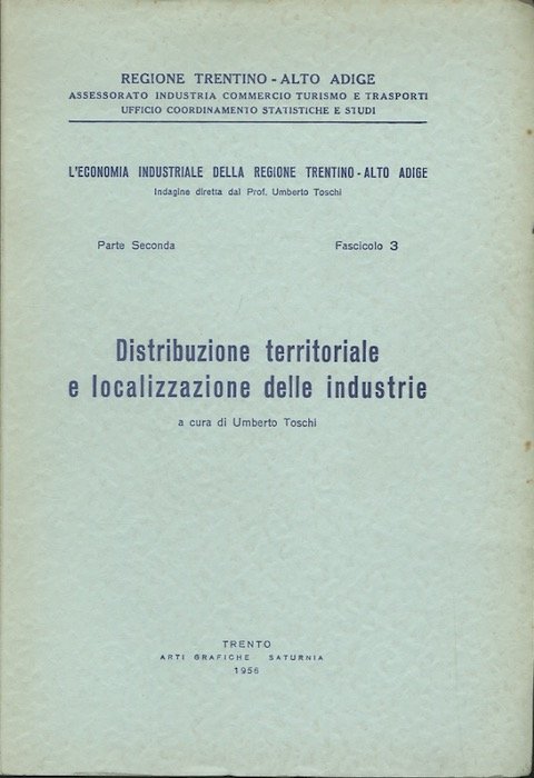 Distribuzione territoriale e localizzazione delle industrie.