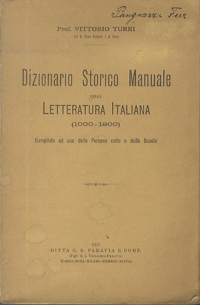 Dizionario storico manuale della letteratura italiana (1000-1900): compilato ad uso …