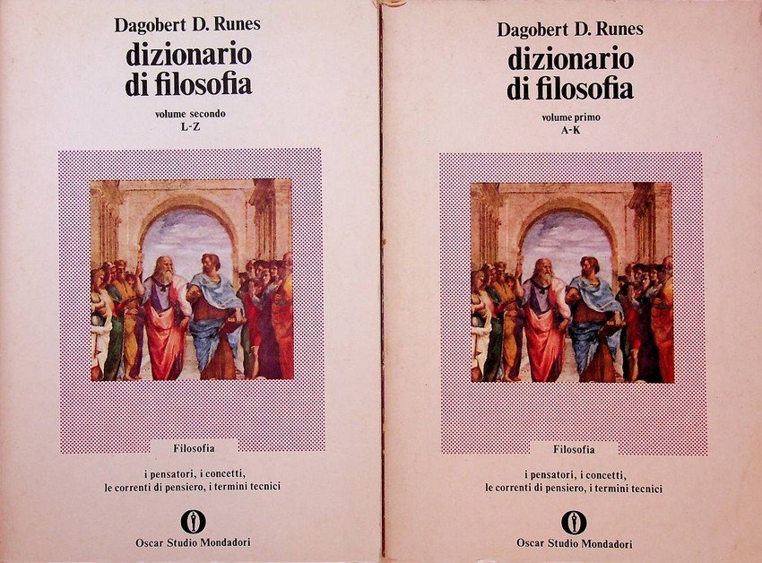 Dizionario di filosofia: Volume primo A-K; Volume secondo L-Z.