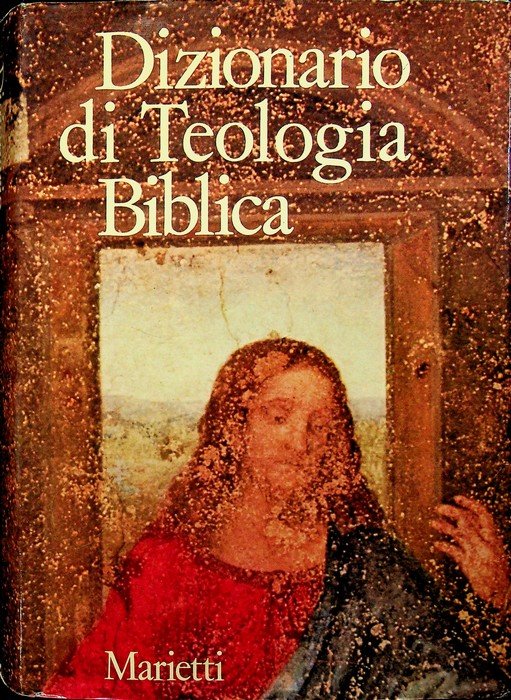 Dizionario di teologia biblica.