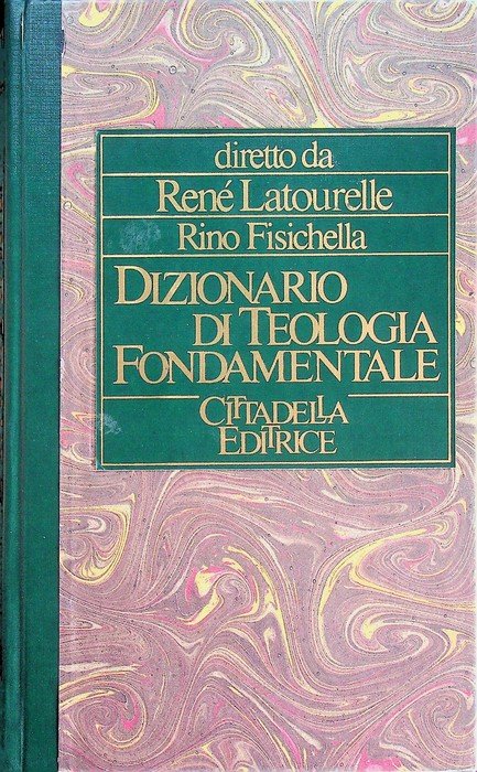 Dizionario di teologia fondamentale.