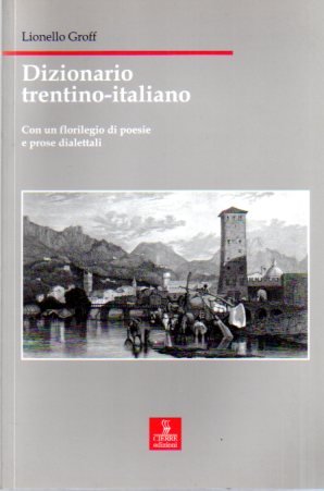 Dizionario trentino-italiano.