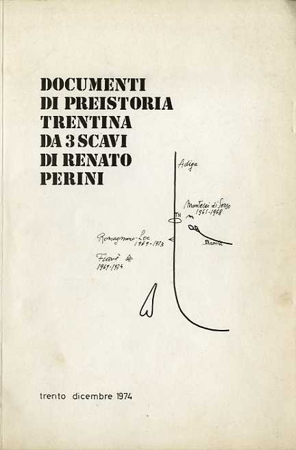Documenti di preistoria trentina da 3 scavi di Renato Perini.