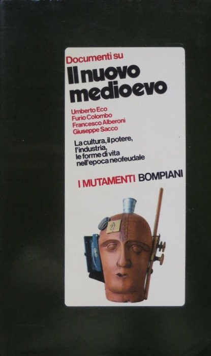 Documenti su il nuovo Medioevo: la cultura, il potere, l'industria, …