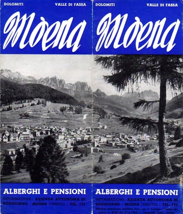 Dolomiti: Italia: Moena: Alberghi e Pensioni.