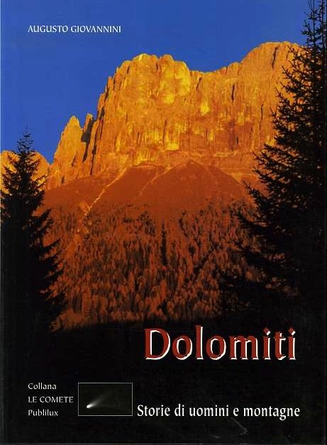 Dolomiti: storie di uomini e montagne.