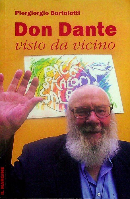 Don Dante visto da vicino.