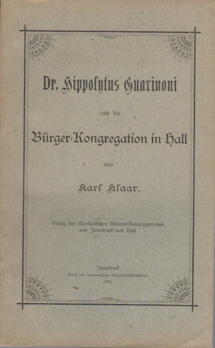 Dr. Hippolytus Guarinoni und die BÃ¼rger-Kongregation in Hall.