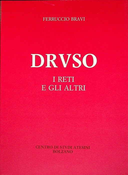 Druso, i reti e gli altri.