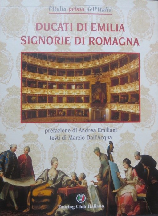 Ducati di Emilia, signorie di Romagna.