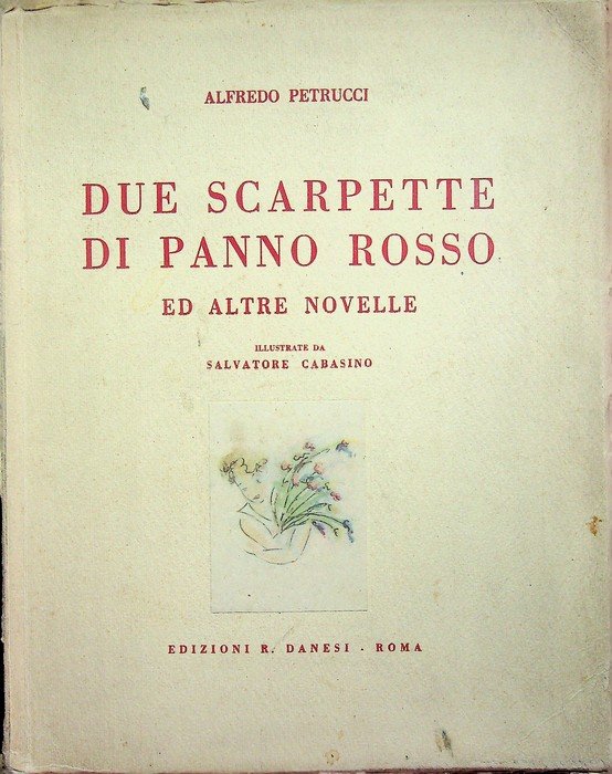 Due scarpette di panno rosso ed altre novelle.