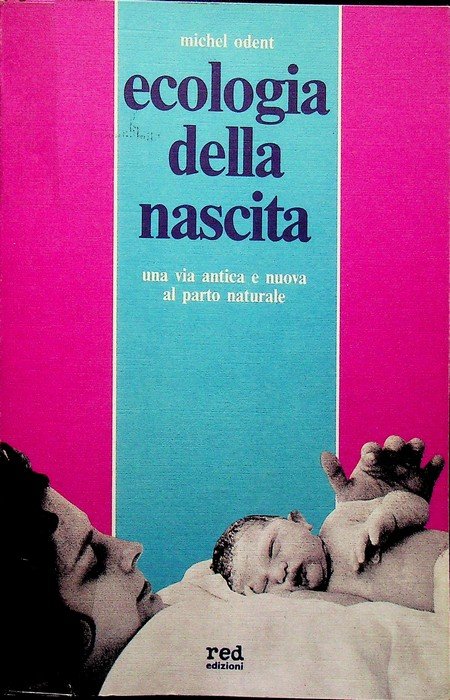 Ecologia della nascita: una via antica e nuova al parto … | Immagine principale