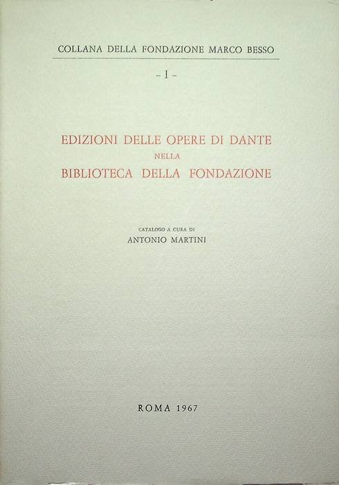Edizioni delle opere di Dante nella biblioteca della Fondazione.