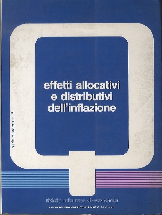 Effetti allocativi e distributivi dell'inflazione.