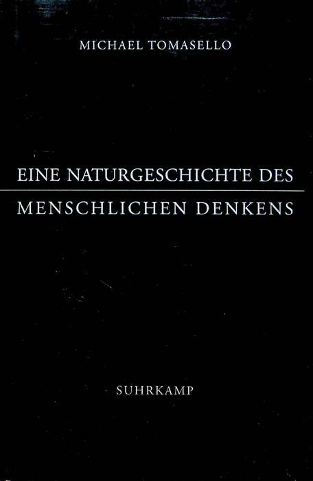Eine Naturgeschichte des menschlichen Denkens.