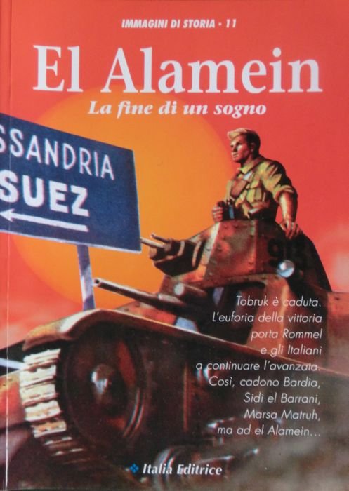 El Alamein: la fine di un sogno.