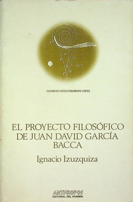 El proyecto filosÃ³fico de Juan David GarcÃ­a Bacca. | Immagine principale