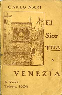 El sior Tita a Venezia: versi in vernacolo trentino.