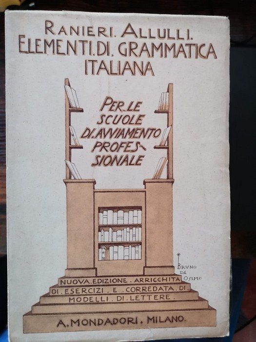 Elementi di grammatica italiana: testo ed esercizi per le scuole …
