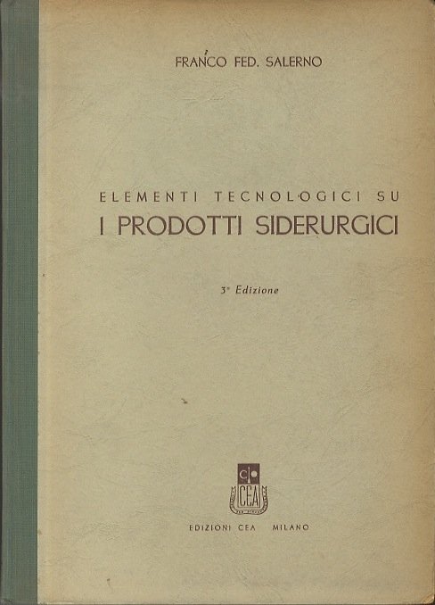 Elementi tecnologici su i prodotti siderurgici.