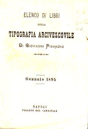 Elenco di libri della tipografia arcivescovile di Giovanni Pisanzio: gennaio …