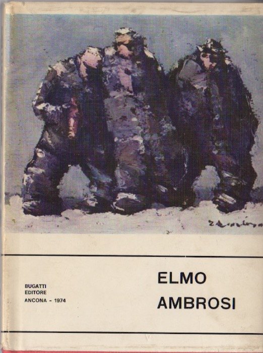 Elmo Ambrosi: Paris et les Clochards.