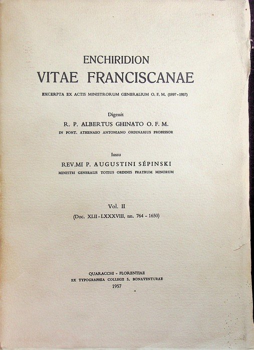 Enchiridion vitae franciscanae: 2. (Doc. 42-88, nn. 764-1650). | Immagine principale