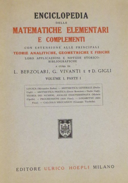 Enciclopedia delle matematiche elementari: VOLUME I, PARTE I: Logica - …